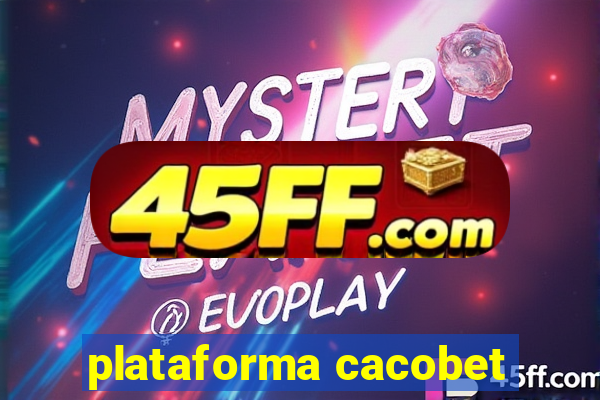plataforma cacobet